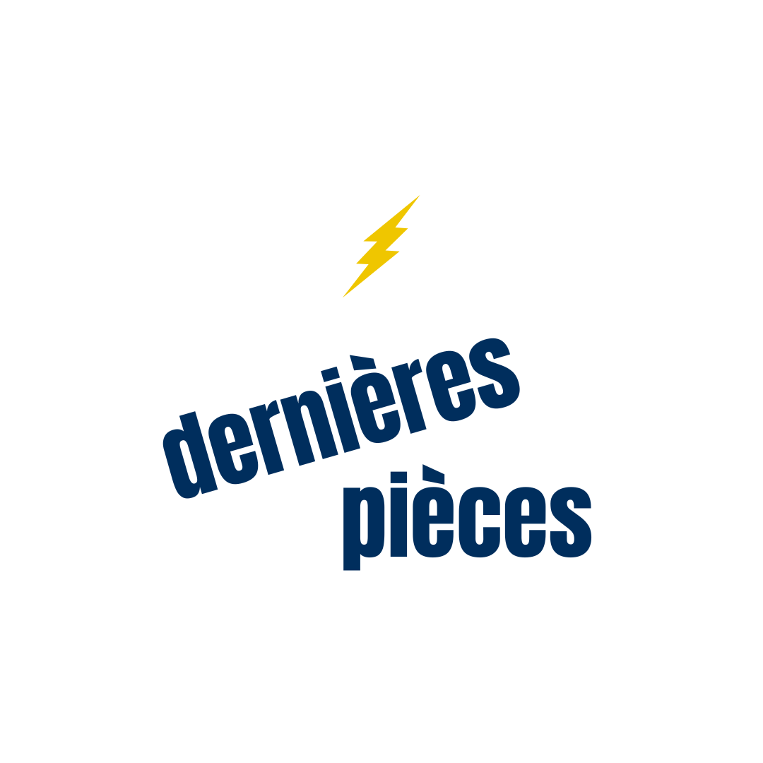Dernières pièces
